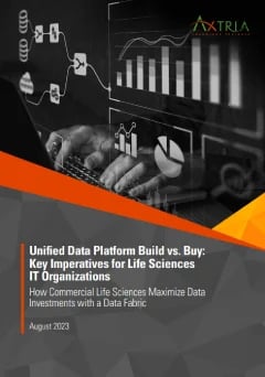 Download White Paper Unified Data Platform Build Vs. Buy: Key Imperatives For Life Sciences IT Organizations