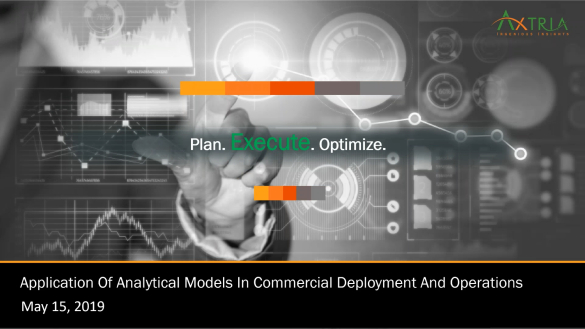 Application of Analytical Models in Commercial Deployment and Operations: Current State and Evolving Industry Trends