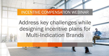 Address key challenges while designing incentive plans for Multi-Indication Brands