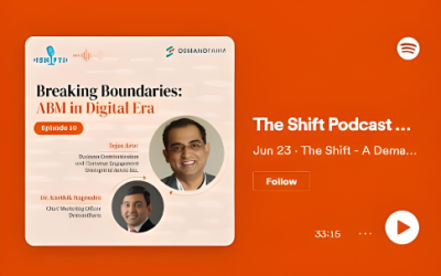The Shift Podcast on Digital Key Account Management: Tejas Arur, Business Communication & Customer Engagement Strategist at Axtria Inc