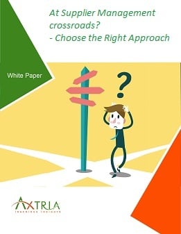 At Supplier Management crossroads? - Choose the Right Approach